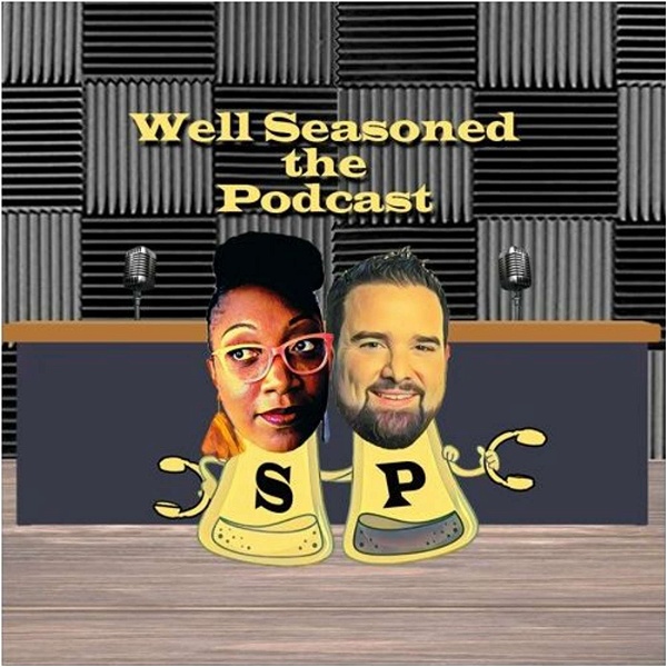 Artwork for Well Seasoned The Podcast