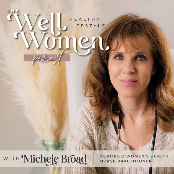Artwork for Well Women Healthy Lifestyle Podcast