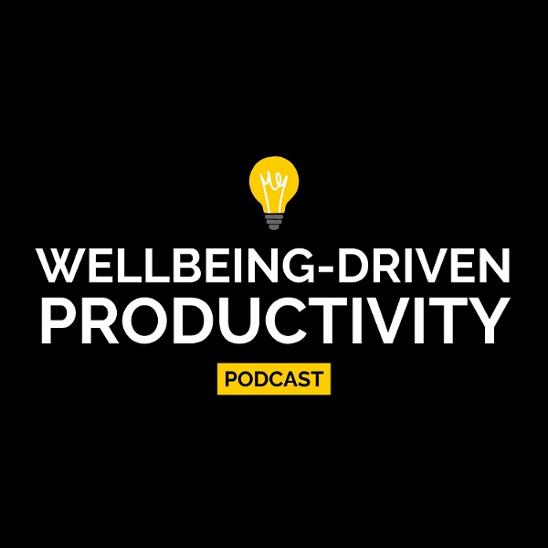 Artwork for Wellbeing-Driven Productivity