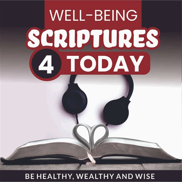 Artwork for Wellbeing Scriptures 4 Today