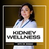 Kidney Wellness with Dr. Bismah
