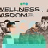 Wellness + Wisdom Podcast