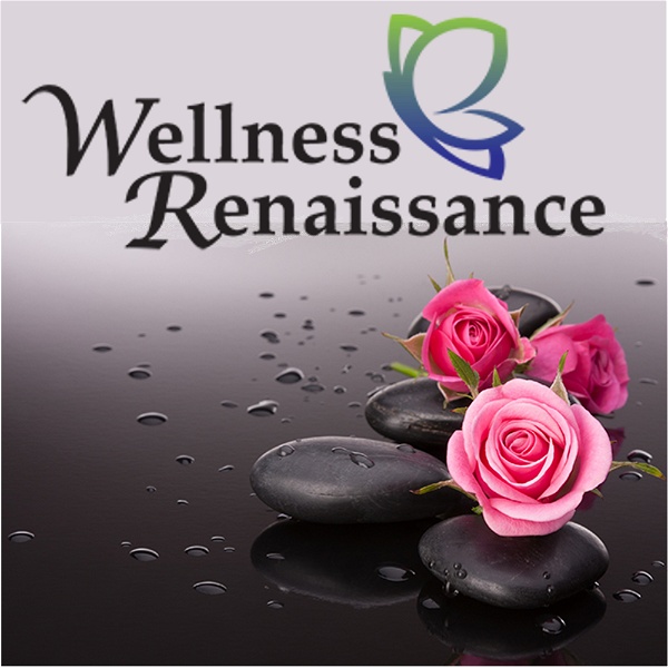 Artwork for Wellness Renaissance Podcast
