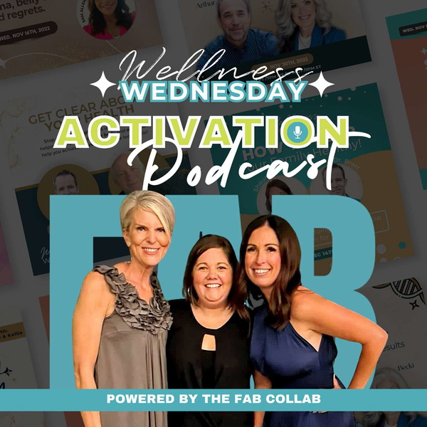 Artwork for Wellness Wednesday Activation Podcast