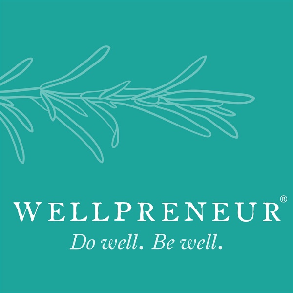 Artwork for Wellpreneur: Wellness Marketing and Mindset