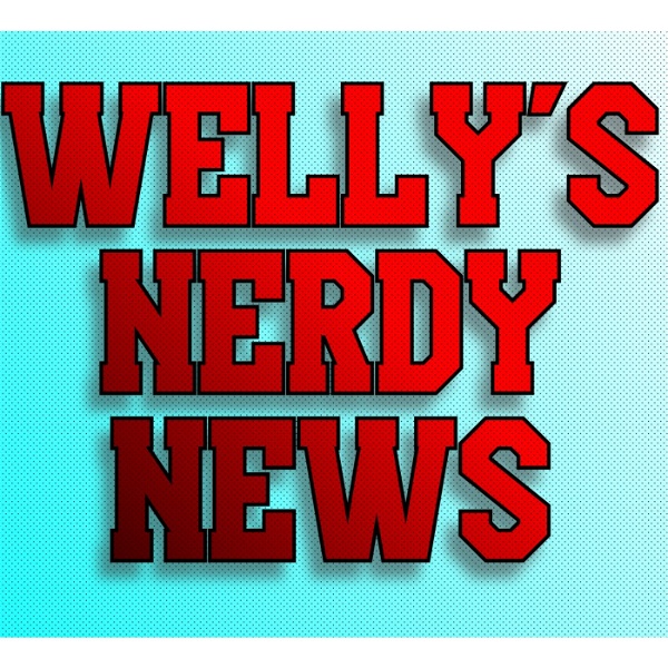 Artwork for Welly's Nerdy News
