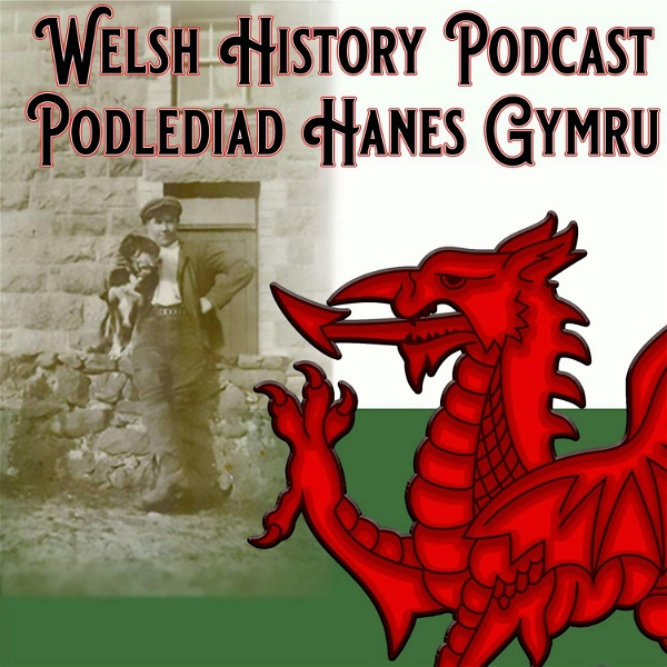 Artwork for Welsh History Podcast