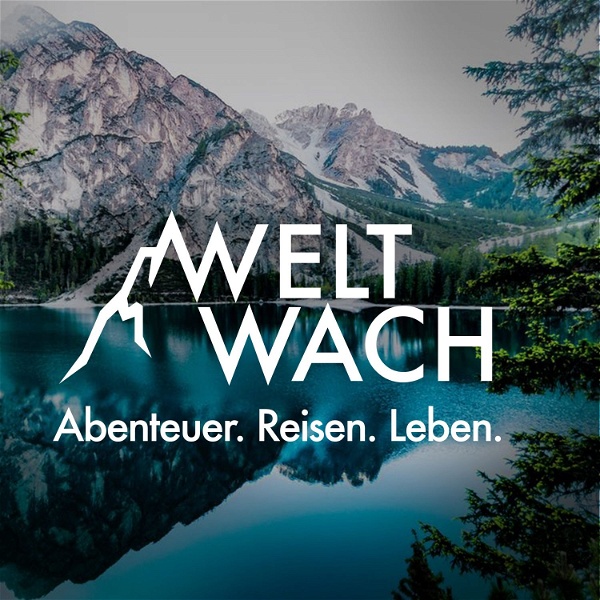 Artwork for Weltwach – Abenteuer. Reisen. Leben.