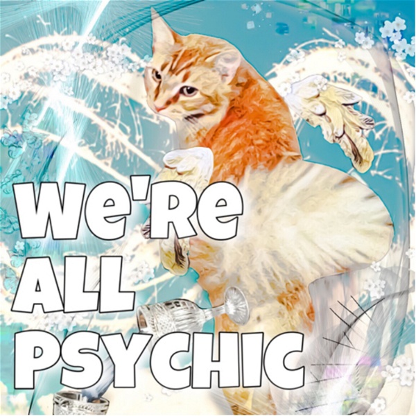 Artwork for We’re All Psychic