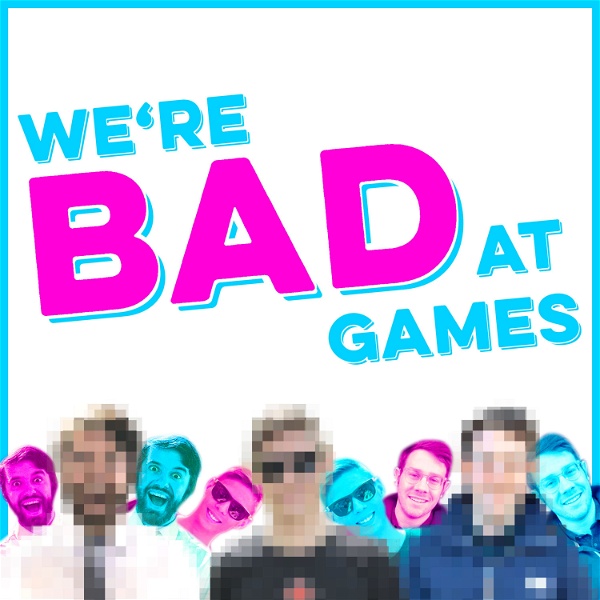 Artwork for We're Bad At Games