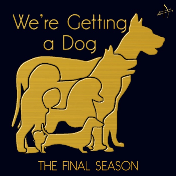Artwork for We're Getting a Dog
