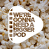 We're Gonna Need A Bigger Pod!