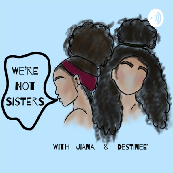 Artwork for We’re Not Sisters