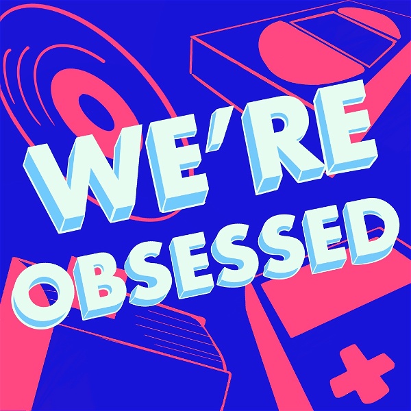 Artwork for We're Obsessed