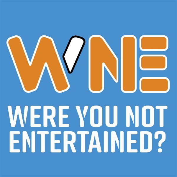 Artwork for Were You Not Entertained? Movie Reviews