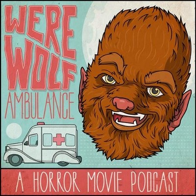 Artwork for Werewolf Ambulance: A Horror Movie Comedy Podcast