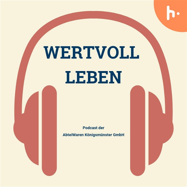 Artwork for "Wertvoll leben" Podcast aus den Klosterbetrieben