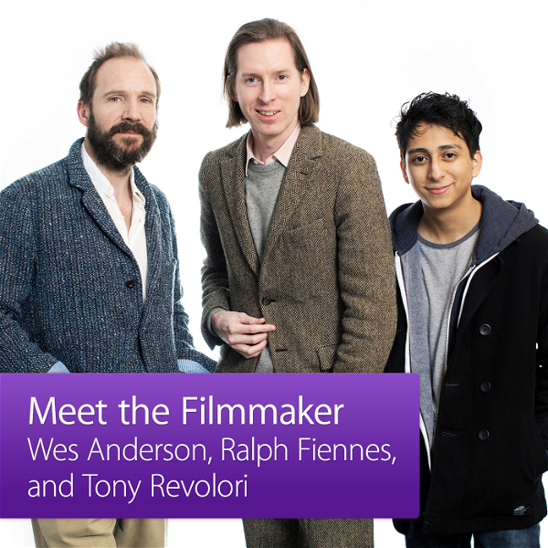 Artwork for Wes Anderson, Ralph Fiennes, and Tony Revolori: Meet the Filmmaker