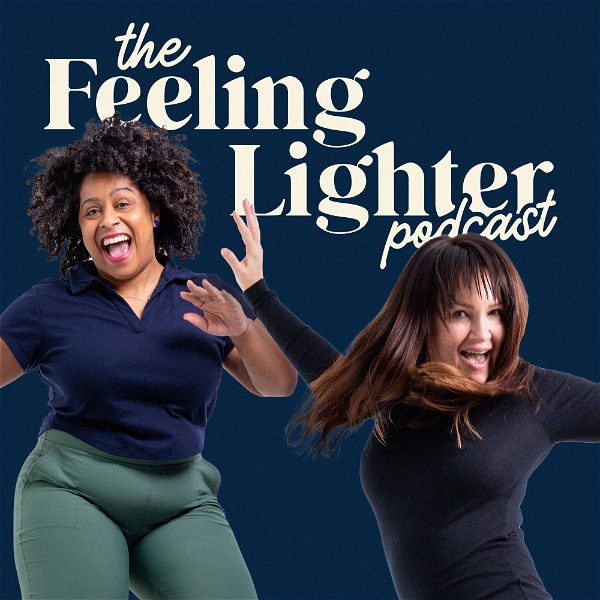 Artwork for The Feeling Lighter Podcast