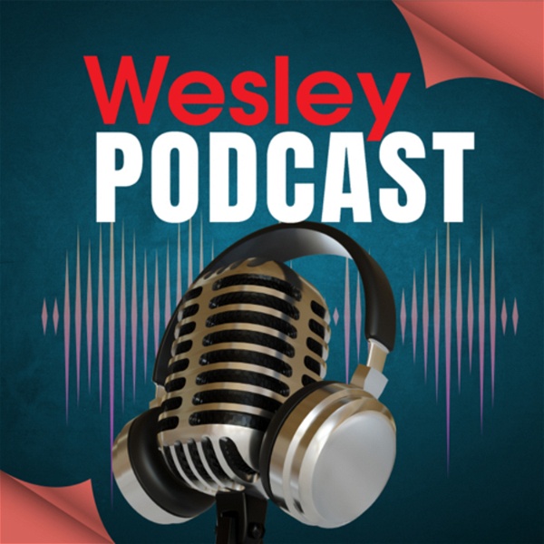 Artwork for Wesley Podcast