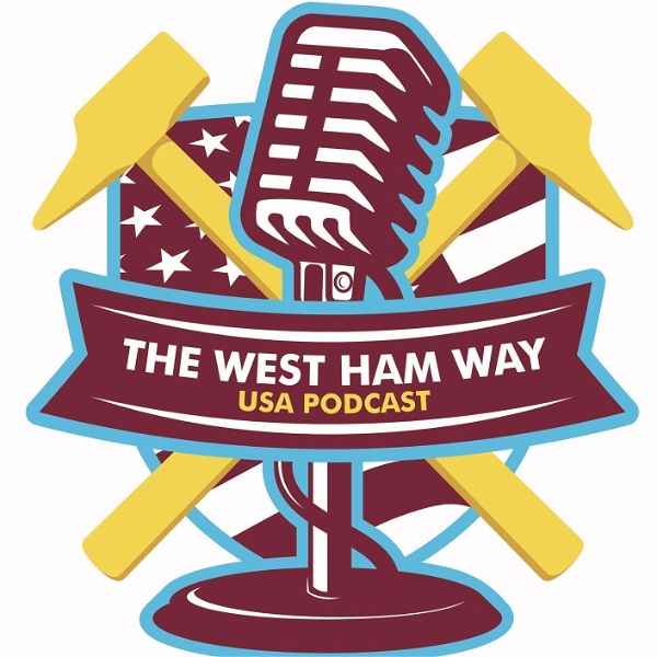 Artwork for West Ham Way USA Podcast