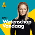 Wetenschap Vandaag | BNR