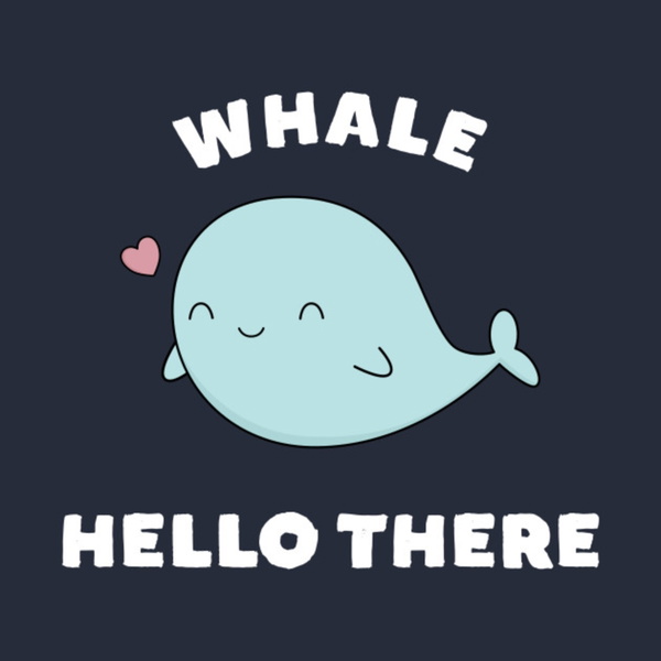 Artwork for Whale Hello There