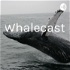 Whalecast