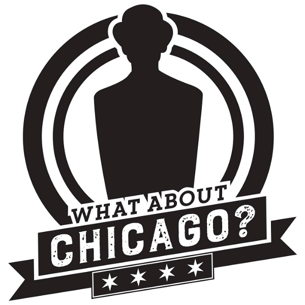 Artwork for What About Chicago?!