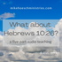 What About Hebrews 10?