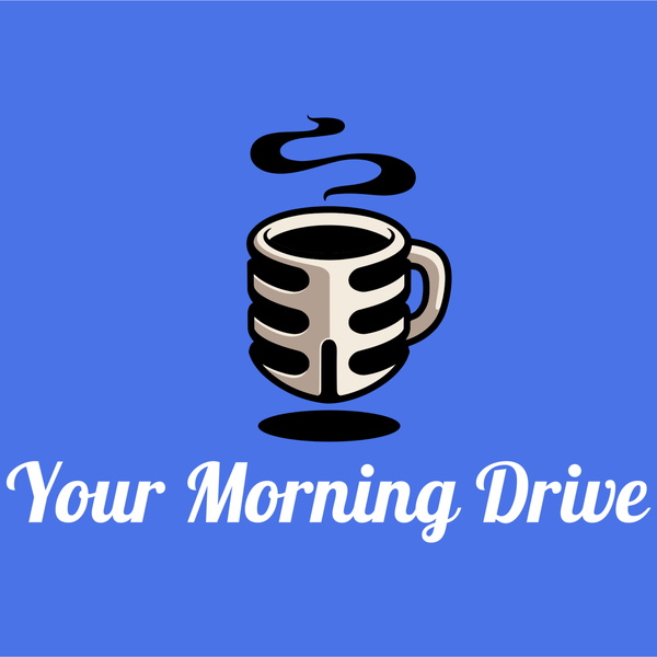 Artwork for Your Morning Drive