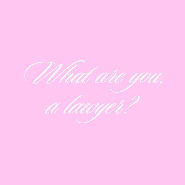 Artwork for What are you, a lawyer?