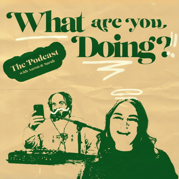 Artwork for What Are You Doing?