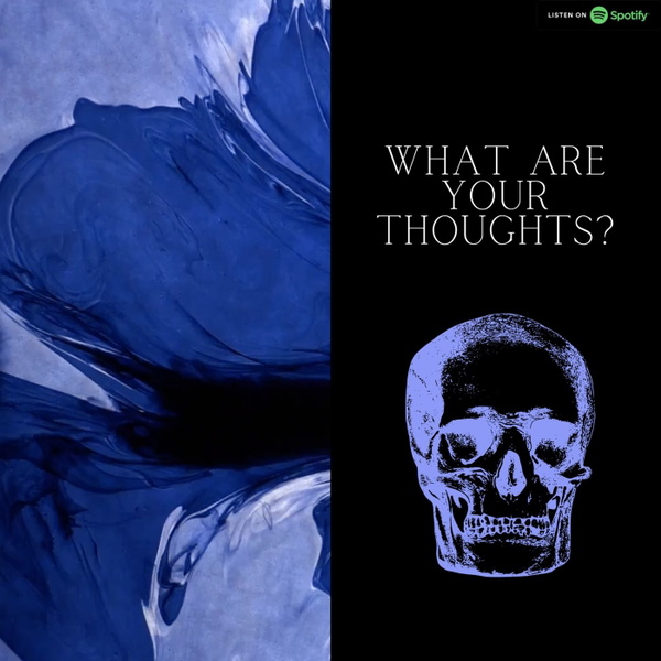 Artwork for What Are Your Thoughts?