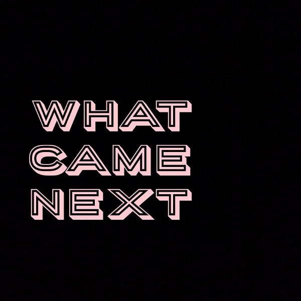 Artwork for What Came Next