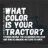 What Color is Your Tractor?