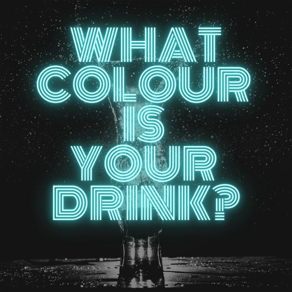 Artwork for What Colour Is Your Drink?