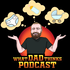 What Dad Thinks Podcast