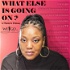 What Else Is Going On? With Taria S. Faison