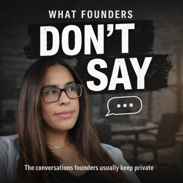 Artwork for What Founders Don’t Say