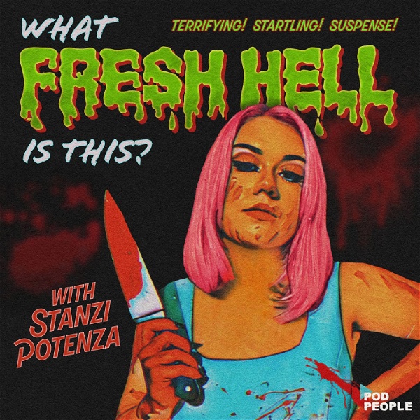 Artwork for What Fresh Hell Is This? With Stanzi Potenza