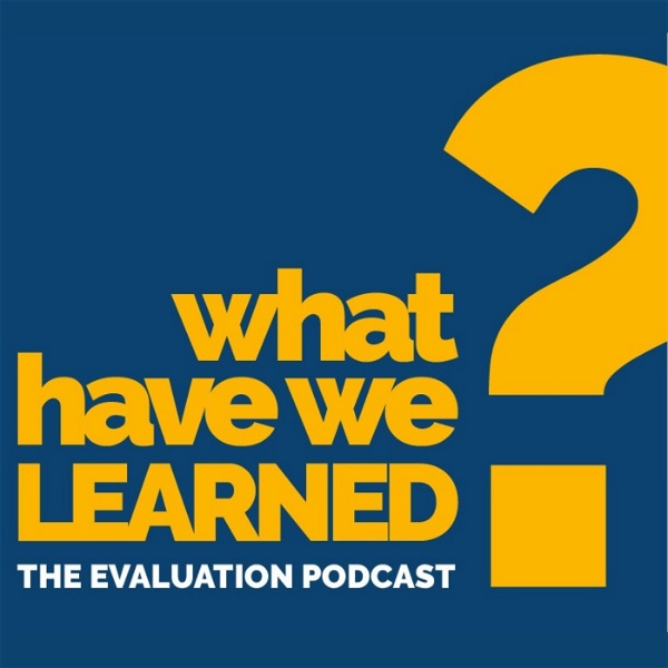 Artwork for World Bank Group │ What Have We Learned? The Evaluation Podcast
