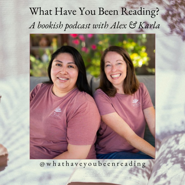 Artwork for What Have You Been Reading?