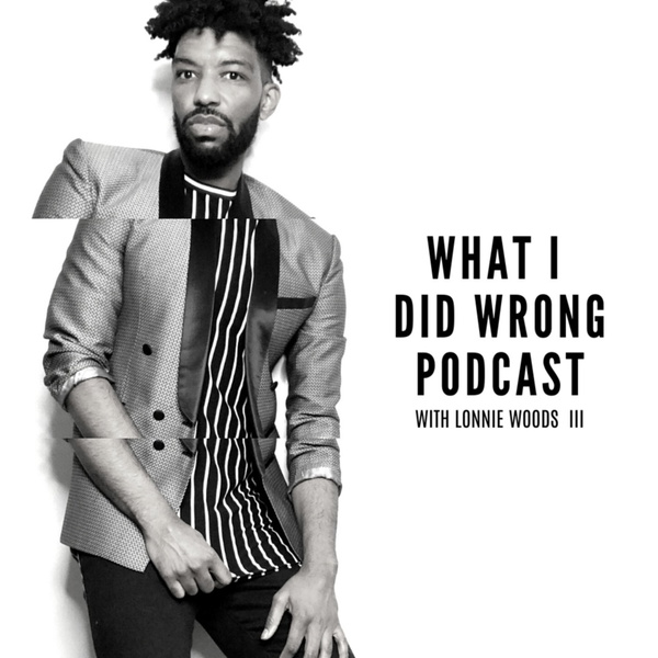 Artwork for What I Did Wrong Podcast