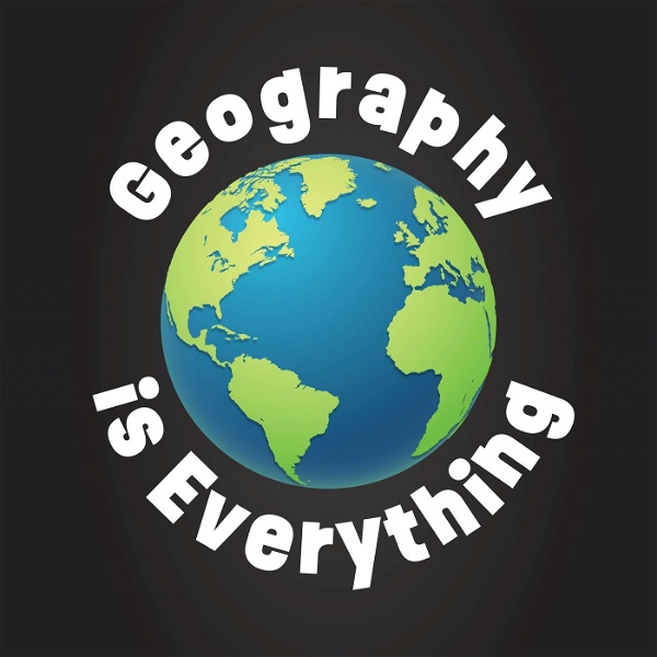 Artwork for Geography Is Everything