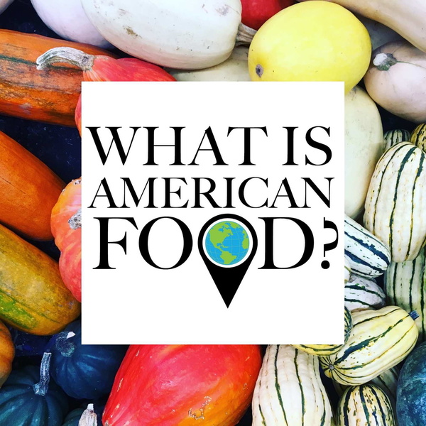 Artwork for What is American Food?