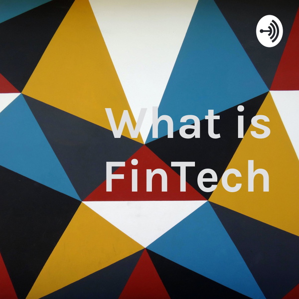 Artwork for What is FinTech