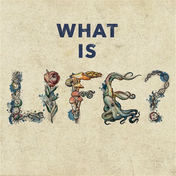 Artwork for What Is Life?