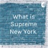 What is Supreme New York