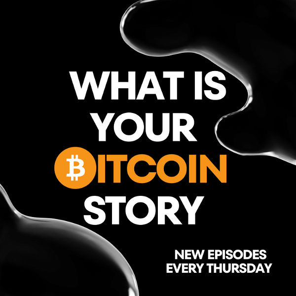 Artwork for What Is Your Bitcoin Story?